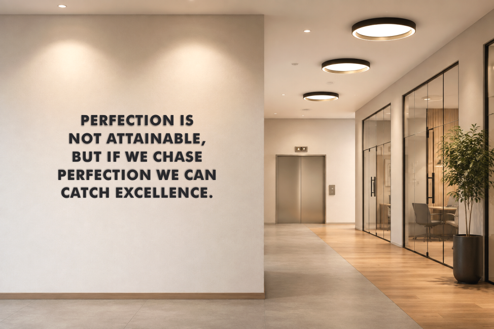 MOTIVATIONAL QUOTES "PERFECTION IS NOT ATTAINABLE….."